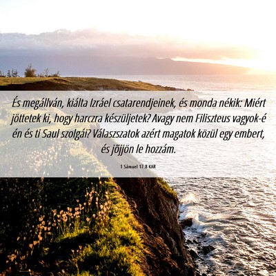 Picture 06 - 1 Sámuel 17:8 KAR - És megállván, kiálta Izráel csatarendjeinek, - Bible Verse Picture