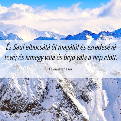Picture 06 - 1 Sámuel 18:13 KAR - És Saul elbocsátá õt magától és - Bible Verse Picture