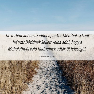 Picture 06 - 1 Sámuel 18:19 KAR - De történt abban az idõben, mikor Mérábot, a - Bible Verse Picture