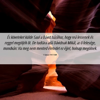 Picture 06 - 1 Sámuel 19:11 KAR - És követeket külde Saul a Dávid házához, - Bible Verse Picture