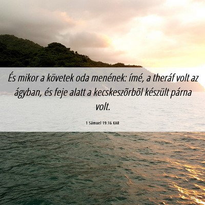 Picture 06 - 1 Sámuel 19:16 KAR - És mikor a követek oda menének: ímé, a - Bible Verse Picture