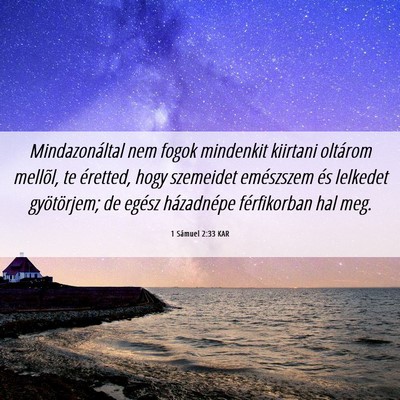 Picture 06 - 1 Sámuel 2:33 KAR - Mindazonáltal nem fogok mindenkit kiirtani - Bible Verse Picture