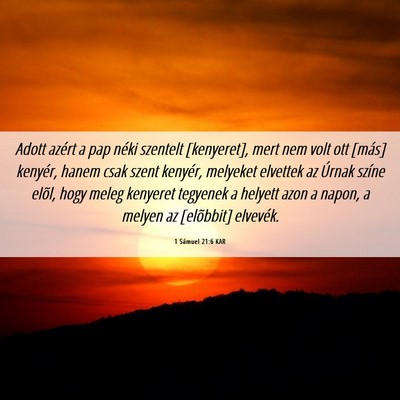 Picture 06 - 1 Sámuel 21:6 KAR - Adott azért a pap néki szentelt [kenyeret], - Bible Verse Picture