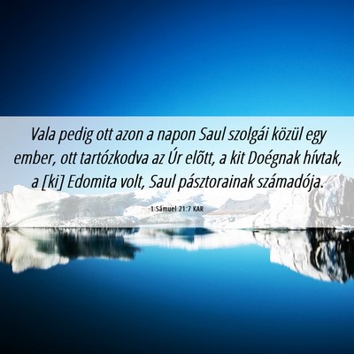 Picture 06 - 1 Sámuel 21:7 KAR - Vala pedig ott azon a napon Saul szolgái közül - Bible Verse Picture