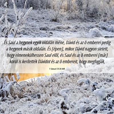 Picture 06 - 1 Sámuel 23:26 KAR - És Saul a hegynek egyik oldalán méne, Dávid - Bible Verse Picture