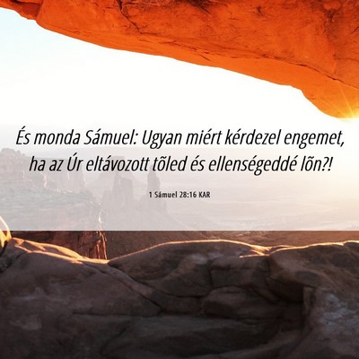 Picture 06 - 1 Sámuel 28:16 KAR - És monda Sámuel: Ugyan miért kérdezel - Bible Verse Picture
