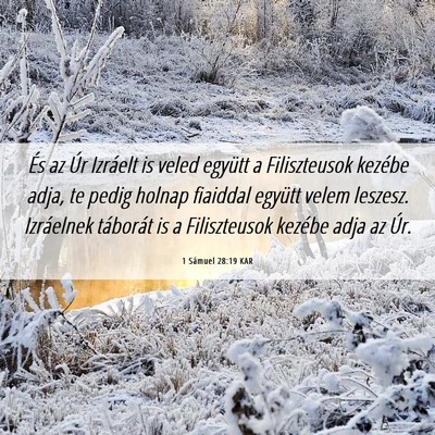 Picture 06 - 1 Sámuel 28:19 KAR - És az Úr Izráelt is veled együtt a - Bible Verse Picture