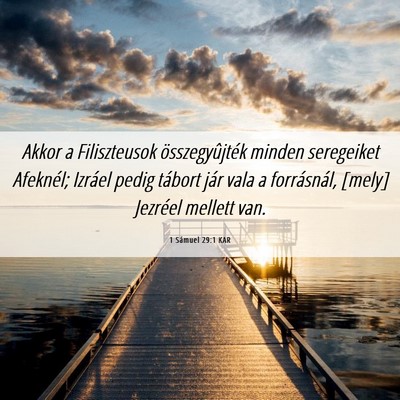 Picture 06 - 1 Sámuel 29:1 KAR - Akkor a Filiszteusok összegyûjték minden - Bible Verse Picture