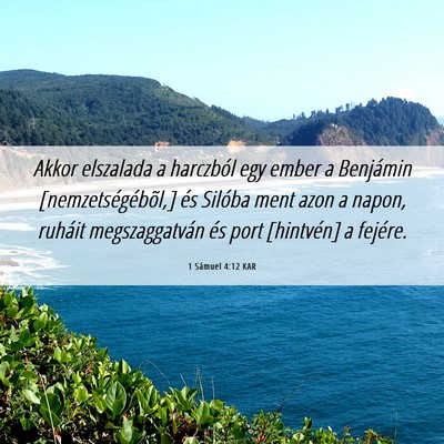 Picture 06 - 1 Sámuel 4:12 KAR - Akkor elszalada a harczból egy ember a Benjámin - Bible Verse Picture