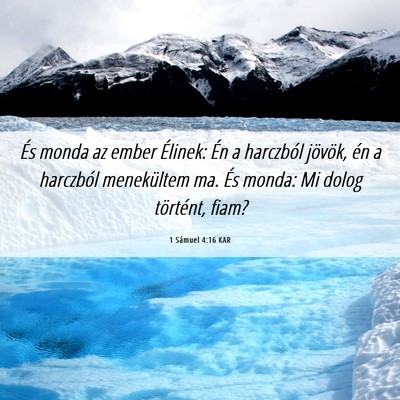Picture 06 - 1 Sámuel 4:16 KAR - És monda az ember Élinek: Én a harczból - Bible Verse Picture