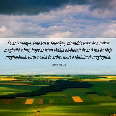 Picture 06 - 1 Sámuel 4:19 KAR - És az õ menye, Fineásnak felesége, várandós - Bible Verse Picture