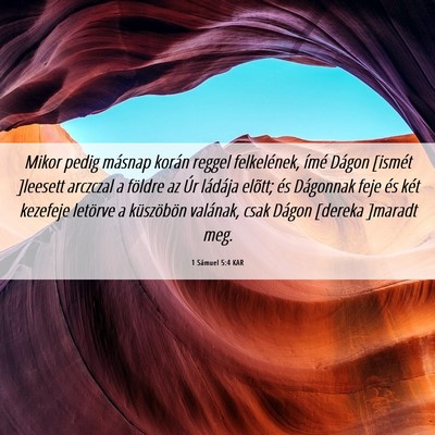 Picture 06 - 1 Sámuel 5:4 KAR - Mikor pedig másnap korán reggel felkelének, - Bible Verse Picture