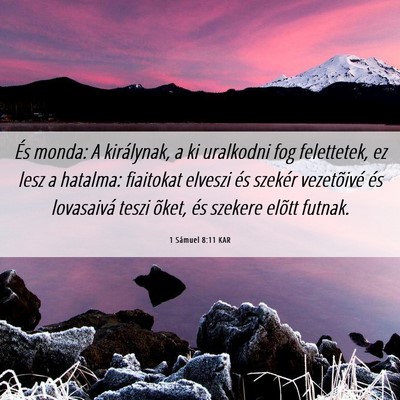 Picture 06 - 1 Sámuel 8:11 KAR - És monda: A királynak, a ki uralkodni fog - Bible Verse Picture
