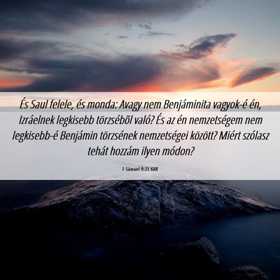 Picture 06 - 1 Sámuel 9:21 KAR - És Saul felele, és monda: Avagy nem - Bible Verse Picture