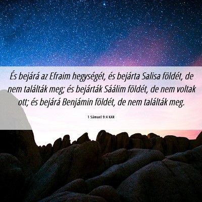 Picture 06 - 1 Sámuel 9:4 KAR - És bejárá az Efraim hegységét, és bejárta - Bible Verse Picture
