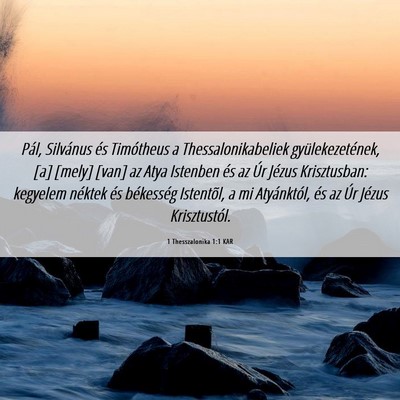 Picture 06 - 1 Thesszalonika 1:1 KAR - Pál, Silvánus és Timótheus a - Bible Verse Picture