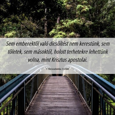Picture 06 - 1 Thesszalonika 2:6 KAR - Sem emberektõl való dicsõítést nem - Bible Verse Picture