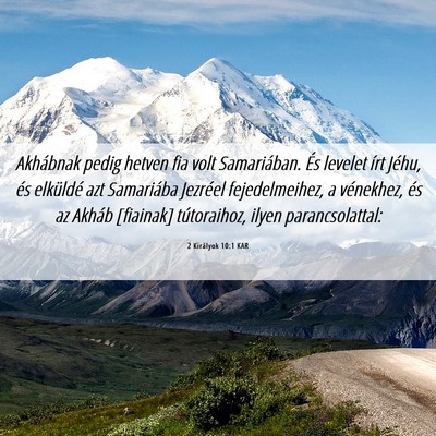 Picture 06 - 2 Királyok 10:1 KAR - Akhábnak pedig hetven fia volt Samariában. És - Bible Verse Picture