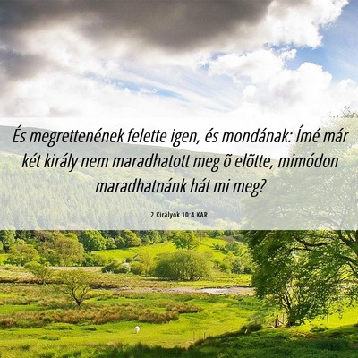 Picture 06 - 2 Királyok 10:4 KAR - És megrettenének felette igen, és mondának: - Bible Verse Picture