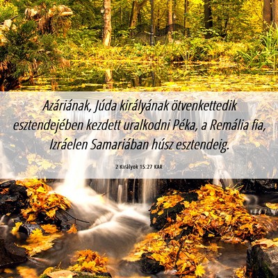 Picture 06 - 2 Királyok 15:27 KAR - Azáriának, Júda királyának ötvenkettedik - Bible Verse Picture
