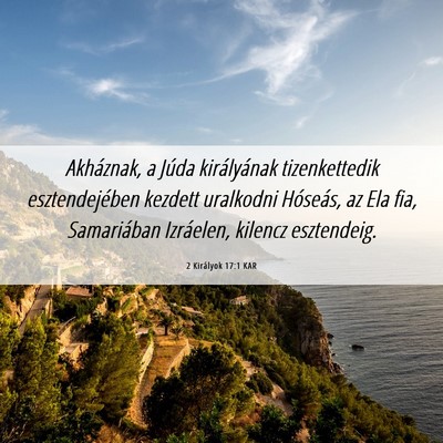 Picture 06 - 2 Királyok 17:1 KAR - Akháznak, a Júda királyának tizenkettedik - Bible Verse Picture