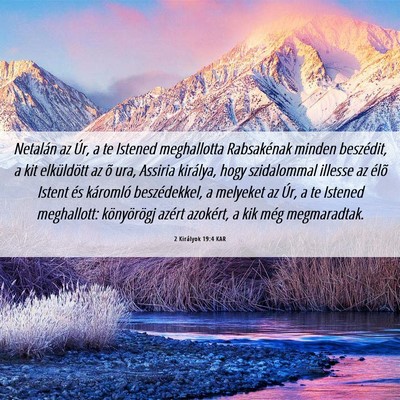 Picture 06 - 2 Királyok 19:4 KAR - Netalán az Úr, a te Istened meghallotta - Bible Verse Picture