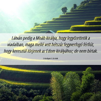 Picture 06 - 2 Királyok 3:26 KAR - Látván pedig a Moáb királya, hogy - Bible Verse Picture