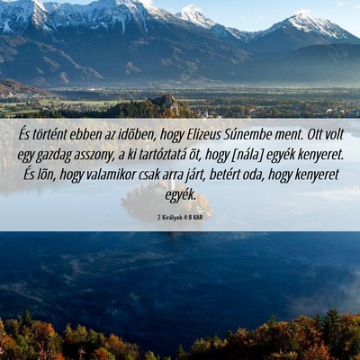 Picture 06 - 2 Királyok 4:8 KAR - És történt ebben az idõben, hogy Elizeus - Bible Verse Picture