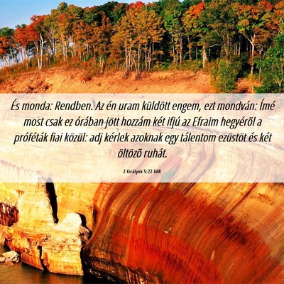 Picture 06 - 2 Királyok 5:22 KAR - És monda: Rendben. Az én uram küldött engem, - Bible Verse Picture