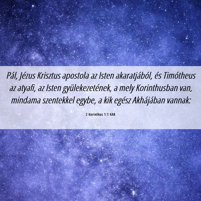 Picture 06 - 2 Korinthus 1:1 KAR - Pál, Jézus Krisztus apostola az Isten - Bible Verse Picture
