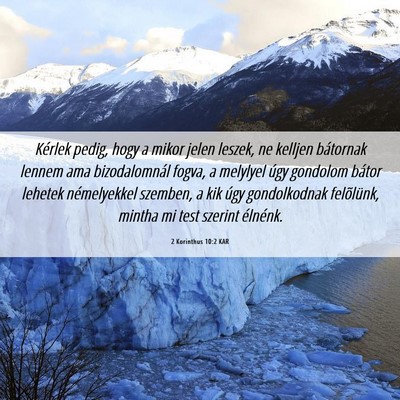 Picture 06 - 2 Korinthus 10:2 KAR - Kérlek pedig, hogy a mikor jelen leszek, ne - Bible Verse Picture