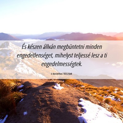 Picture 06 - 2 Korinthus 10:6 KAR - És készen állván megbüntetni minden - Bible Verse Picture