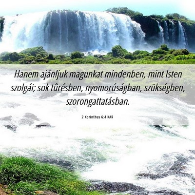 Picture 06 - 2 Korinthus 6:4 KAR - Hanem ajánljuk magunkat mindenben, mint Isten - Bible Verse Picture