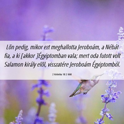 Picture 06 - 2 Krónika 10:2 KAR - Lõn pedig, mikor ezt meghallotta Jeroboám, a - Bible Verse Picture