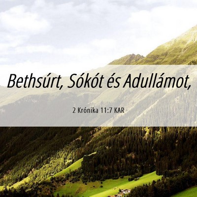 Picture 06 - 2 Krónika 11:7 KAR - Bethsúrt, Sókót és - Bible Verse Picture