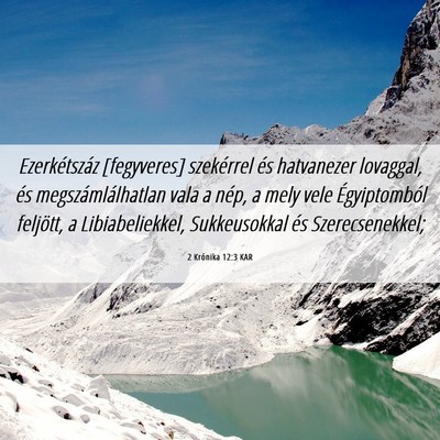 Picture 06 - 2 Krónika 12:3 KAR - Ezerkétszáz [fegyveres] szekérrel és - Bible Verse Picture