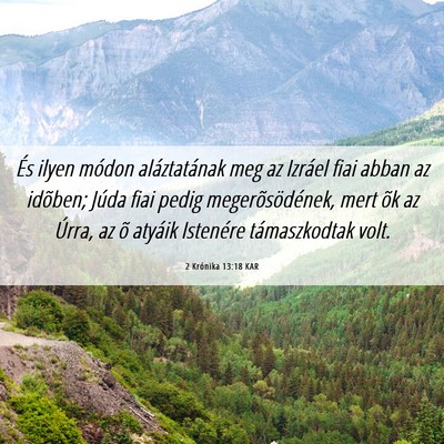 Picture 06 - 2 Krónika 13:18 KAR - És ilyen módon aláztatának meg az Izráel - Bible Verse Picture