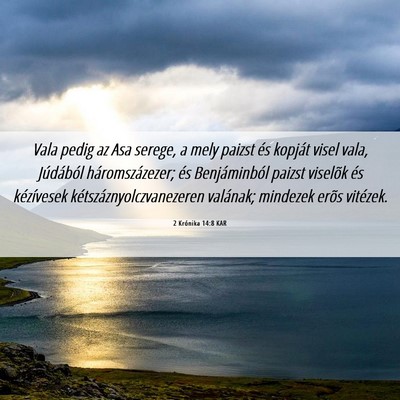 Picture 06 - 2 Krónika 14:8 KAR - Vala pedig az Asa serege, a mely paizst és - Bible Verse Picture