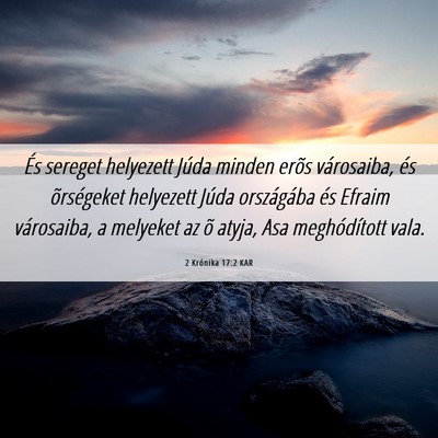 Picture 06 - 2 Krónika 17:2 KAR - És sereget helyezett Júda minden erõs - Bible Verse Picture