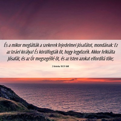 Picture 06 - 2 Krónika 18:31 KAR - És a mikor meglátták a szekerek fejedelmei - Bible Verse Picture