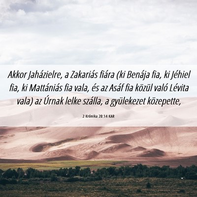 Picture 06 - 2 Krónika 20:14 KAR - Akkor Jaházielre, a Zakariás fiára (ki Benája - Bible Verse Picture