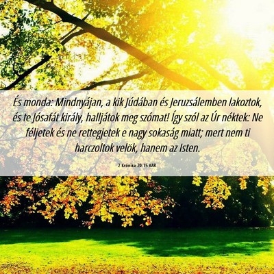 Picture 06 - 2 Krónika 20:15 KAR - És monda: Mindnyájan, a kik Júdában és - Bible Verse Picture