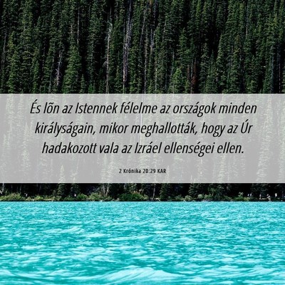 Picture 06 - 2 Krónika 20:29 KAR - És lõn az Istennek félelme az országok minden - Bible Verse Picture