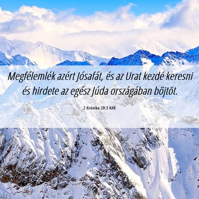 Picture 06 - 2 Krónika 20:3 KAR - Megfélemlék azért Jósafát, és az Urat - Bible Verse Picture