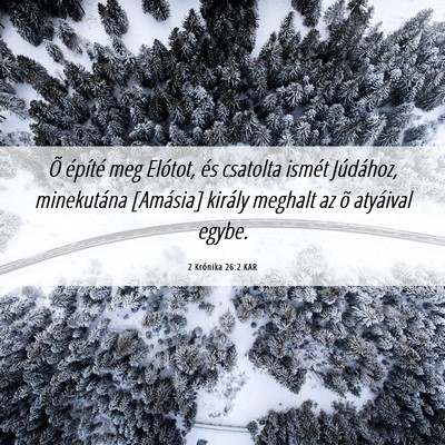 Picture 06 - 2 Krónika 26:2 KAR - Õ építé meg Elótot, és csatolta ismét - Bible Verse Picture