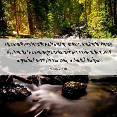 Picture 06 - 2 Krónika 27:1 KAR - Huszonöt esztendõs vala Jótám, mikor - Bible Verse Picture