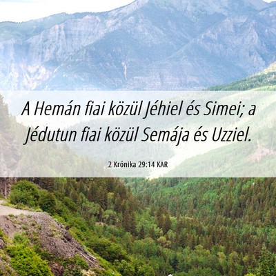 Picture 06 - 2 Krónika 29:14 KAR - A Hemán fiai közül Jéhiel és Simei; a - Bible Verse Picture