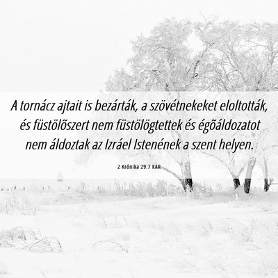 Picture 06 - 2 Krónika 29:7 KAR - A tornácz ajtait is bezárták, a - Bible Verse Picture