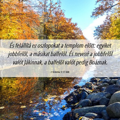 Picture 06 - 2 Krónika 3:17 KAR - És felállítá ez oszlopokat a templom elõtt: - Bible Verse Picture