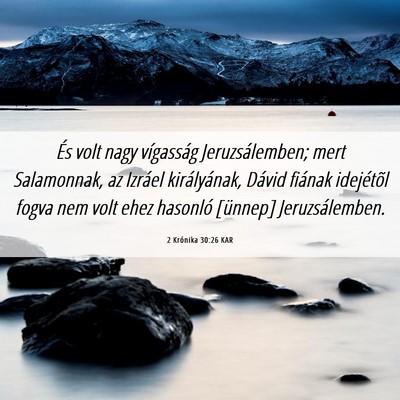 Picture 06 - 2 Krónika 30:26 KAR - És volt nagy vígasság Jeruzsálemben; mert - Bible Verse Picture